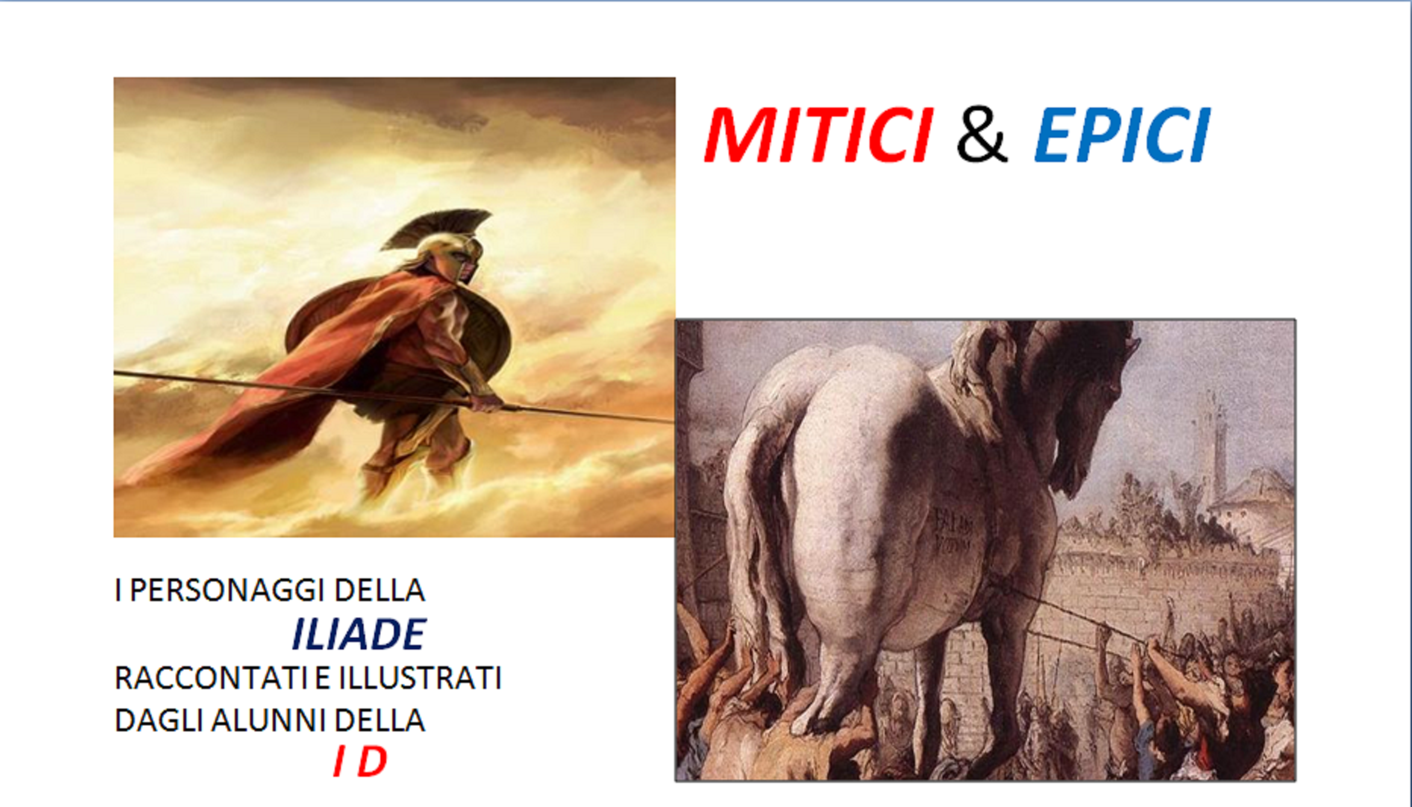 Mitici ed epici!